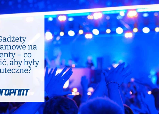 Προωθητικά gadgets για εκδηλώσεις - τι μπορεί να γίνει για να είναι αποτελεσματικά;